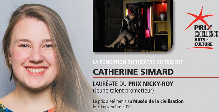 Catherine Simard, diplomée en théâtre et récipiendaire du Prix Nicky-Roy