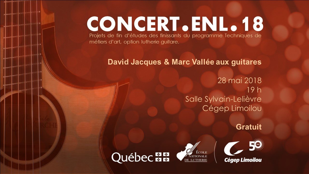 Concert École nationale de lutherie 28 mai 2018, 19 h Salle Sylvain-Lelièvre du Cégep Limoilou, gratuit