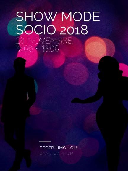 Affiche Show Mode Socio 28 novembre 2018 12 h à 13 h Cégep Limoilou