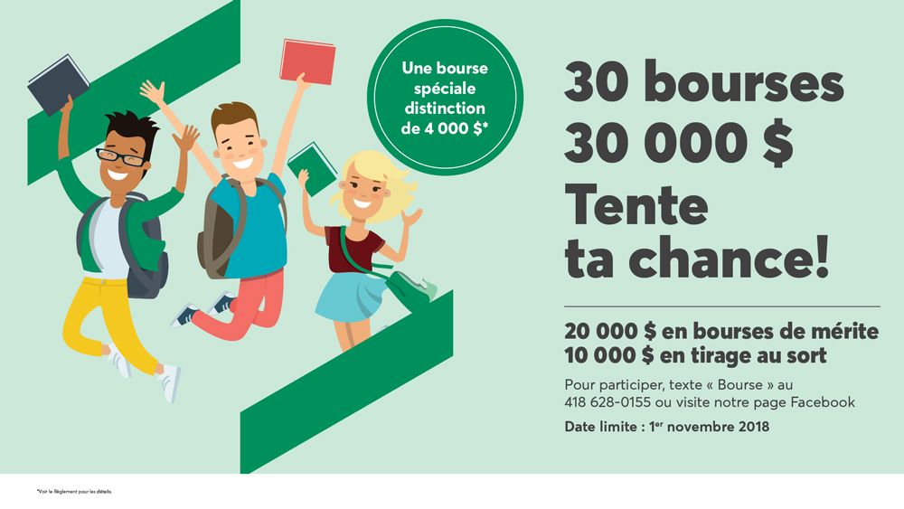 Étudiants dessinés qui sautent - Une bourse spéciale distinction de 4 000 $* 30 bourses 30 000 $ Tente ta chance! 20 000 $ en bourses de mérite 10 000 $ en tirage au sort Pour participer, texte Bourse au 418 628-0155 ou visite notre page Facebook. Date limite : 1er novembre 2018