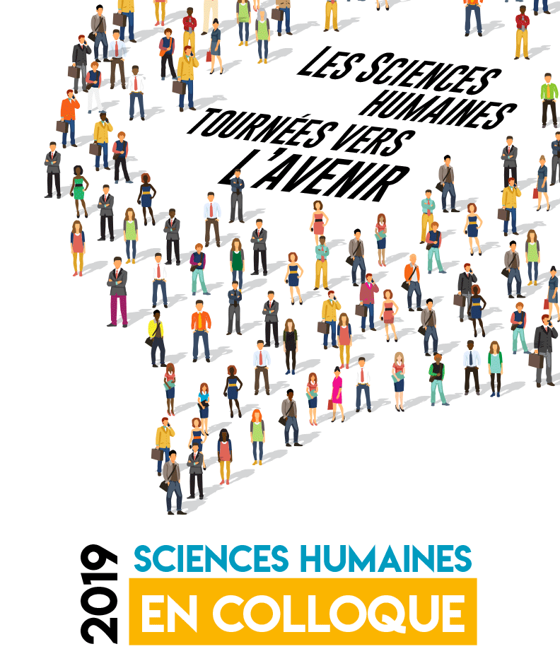 Les sciences humaines tournées vers l'avenir 2019 Sciences humaines en colloque