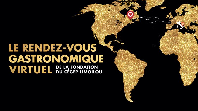 Le Rendez-vous gastronomique virtuel de la Fondation du Cégep Limoilou mappemonde dorée 