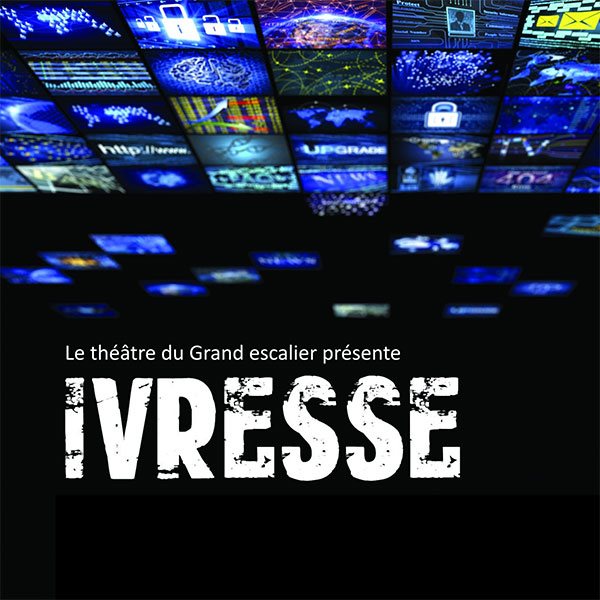 Affiche pièce de théâtre Ivresse