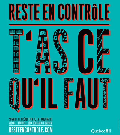 Affiche Semaine de prévention de la toxicomanie 2014 reste en contrôle, t'as ce qu'il faut